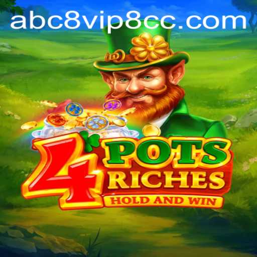 Unlock the Thrills of 4potsriches: A Comprehensive Guide